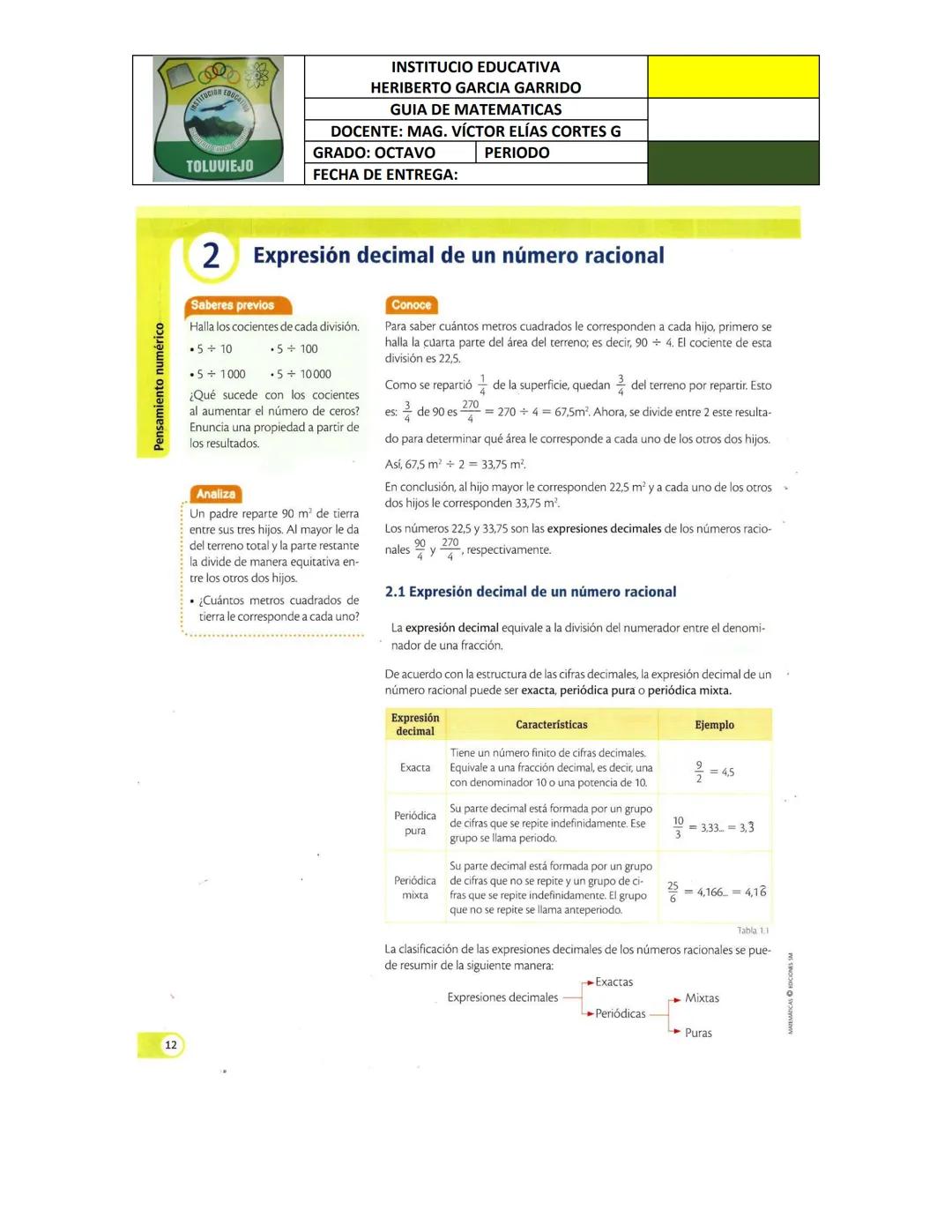 --- OCR Start ---
MATEMATICAS EDICIONES S
TOLUVIEJO
Ejemplo 1
INSTITUCIO EDUCATIVA
HERIBERTO GARCIA GARRIDO
GUIA DE MATEMATICAS
DOCENTE: MAG
