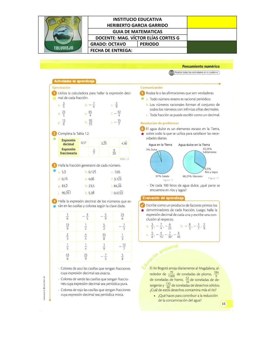 --- OCR Start ---
MATEMATICAS EDICIONES S
TOLUVIEJO
Ejemplo 1
INSTITUCIO EDUCATIVA
HERIBERTO GARCIA GARRIDO
GUIA DE MATEMATICAS
DOCENTE: MAG