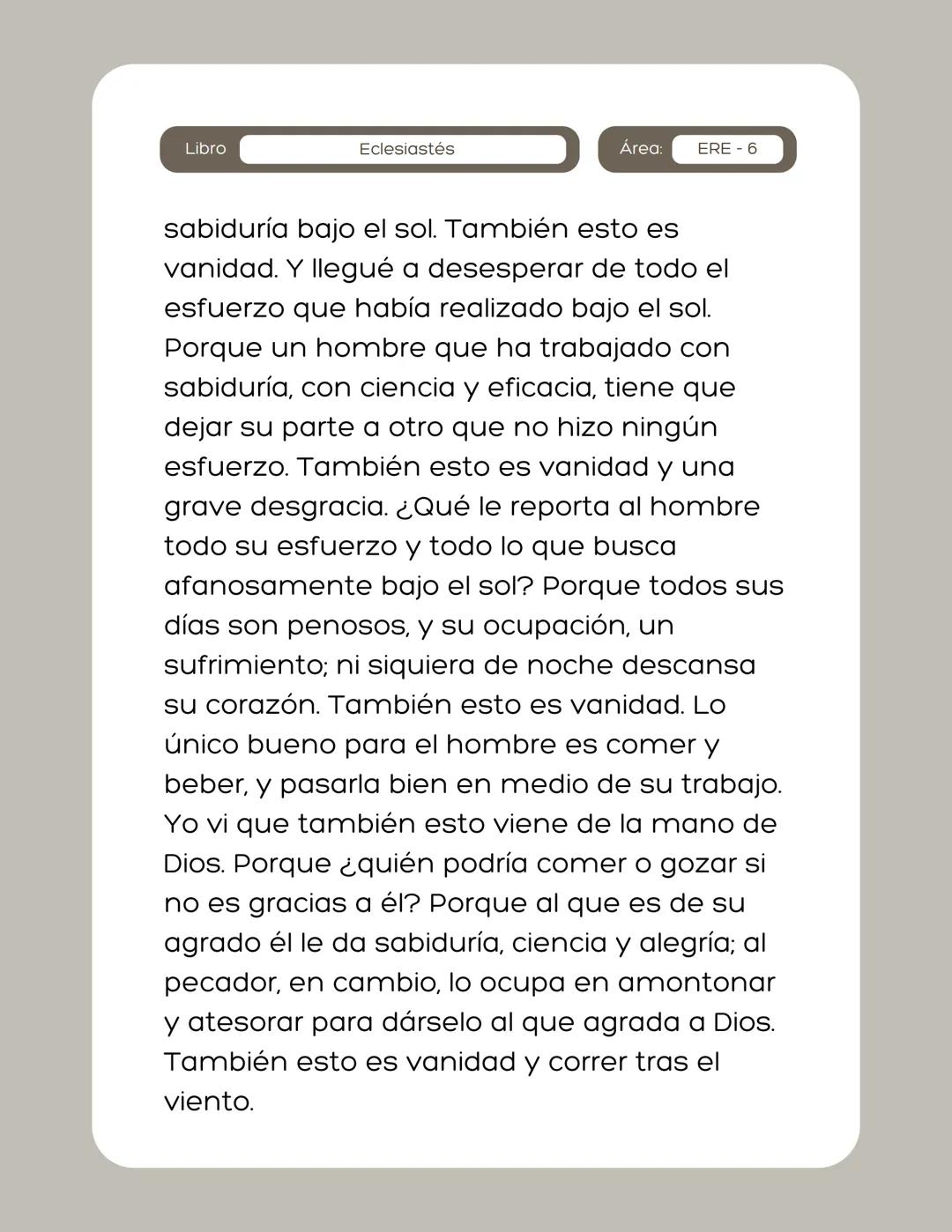 # Plan de
lectura (ERE)
grancolombiano
Eclesiastés Libro
Eclesiastés
Área:
ERE - 1
Palabras de Cohélet, hijo de David, rey en
Jerusalén.