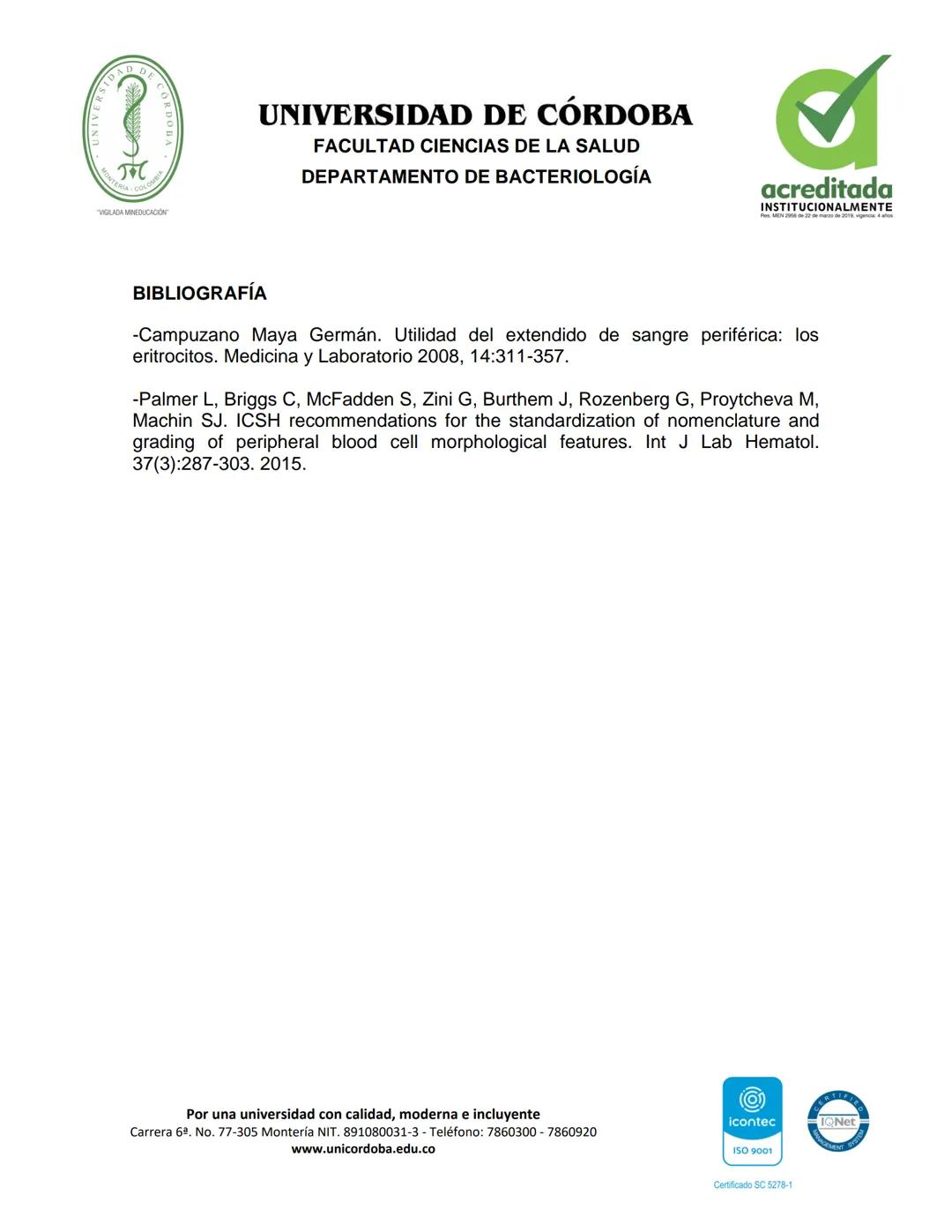 --- OCR Start ---
GAD DE
UNIVERSIDAD DE CÓRDOBA
FACULTAD CIENCIAS DE LA SALUD
DEPARTAMENTO DE BACTERIOLOGÍA
VIGLADA MINEDUCADON
Nombre del C