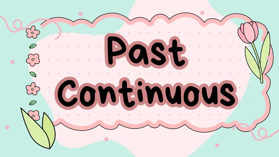Past continuous en inglés