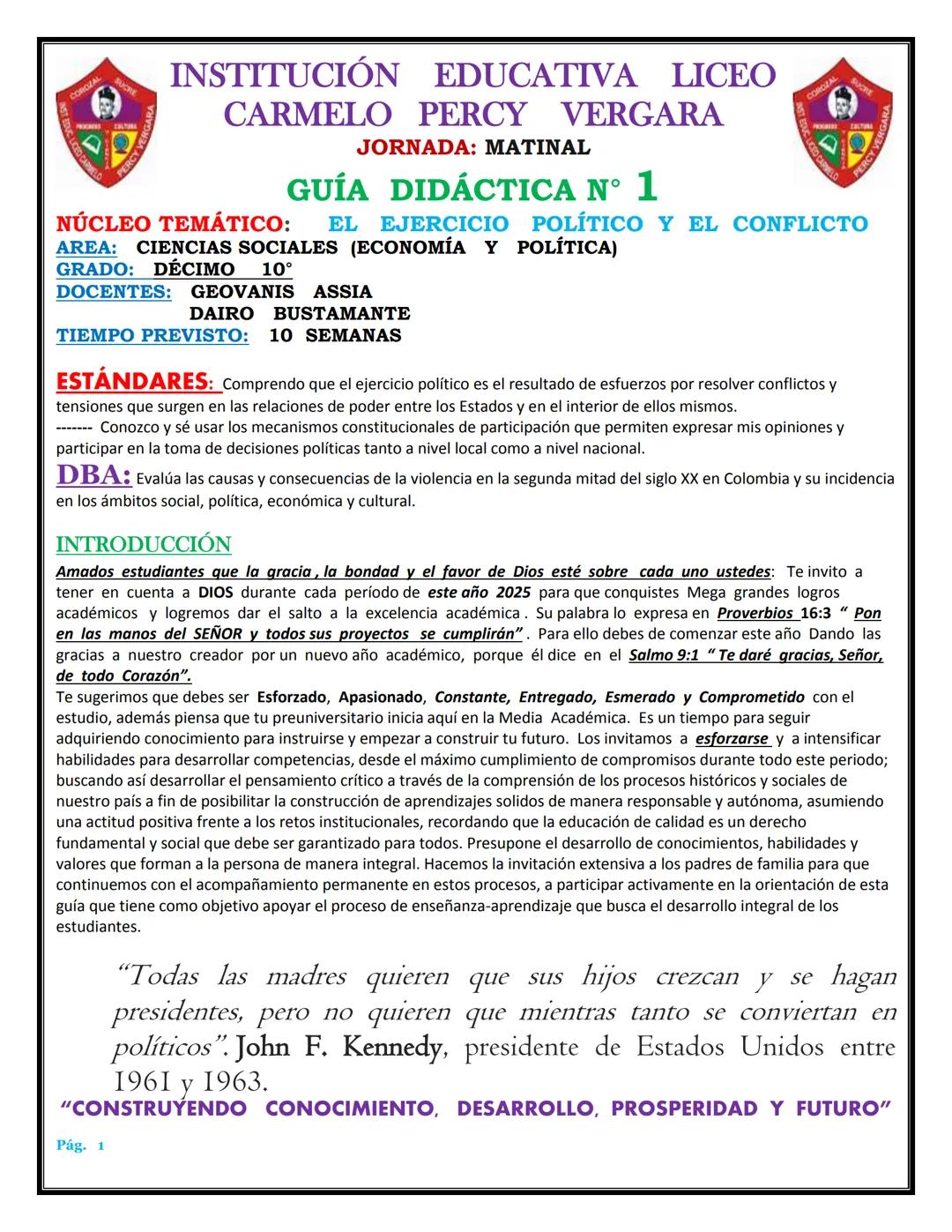 COROZAL
PERCY VERGA
INSTITUCIÓN EDUCATIVA LICEO
CARMELO PERCY VERGARA
JORNADA: MATINAL
GUÍA DIDÁCTICA N° 1
COROZAL
PERCY VERGAR
NÚCLEO TEMÁT