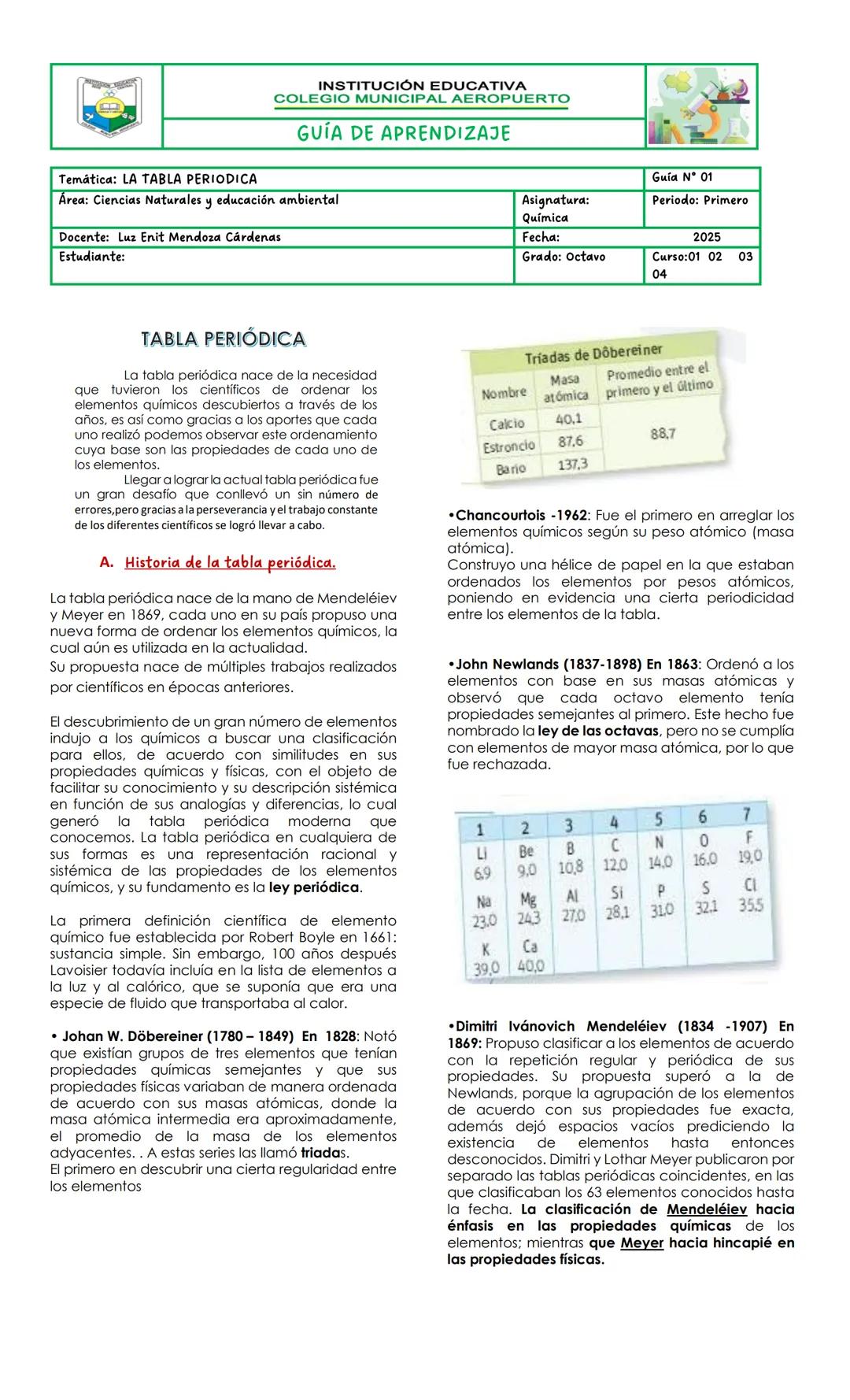 # INSTITUCIÓN EDUCATIVA
COLEGIO MUNICIPAL AEROPUERTO
## GUÍA DE APRENDIZAJE
Temática: LA TABLA PERIODICA
Área: Ciencias Naturales y educa