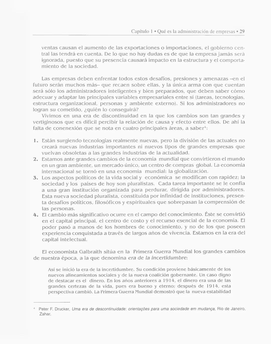 # CAPÍTULO
# 1
# Qué es la administración
# de empresas
Objetivos
* Presentar un concepto amplio de administración.
* Trazar el rec