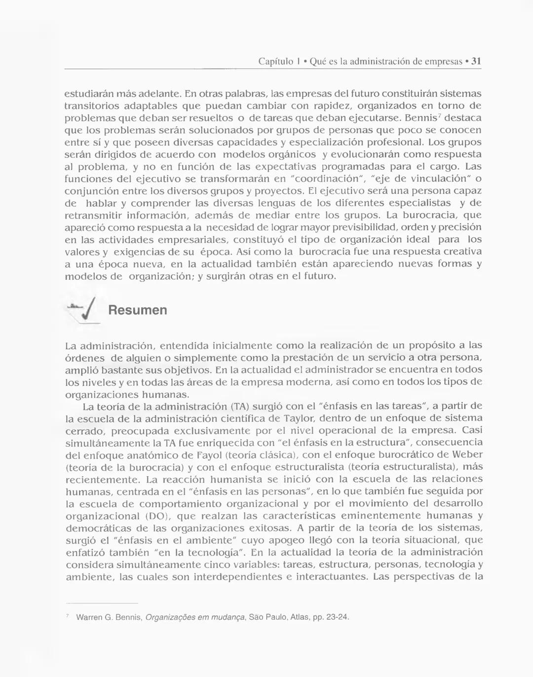 # CAPÍTULO
# 1
# Qué es la administración
# de empresas
Objetivos
* Presentar un concepto amplio de administración.
* Trazar el rec