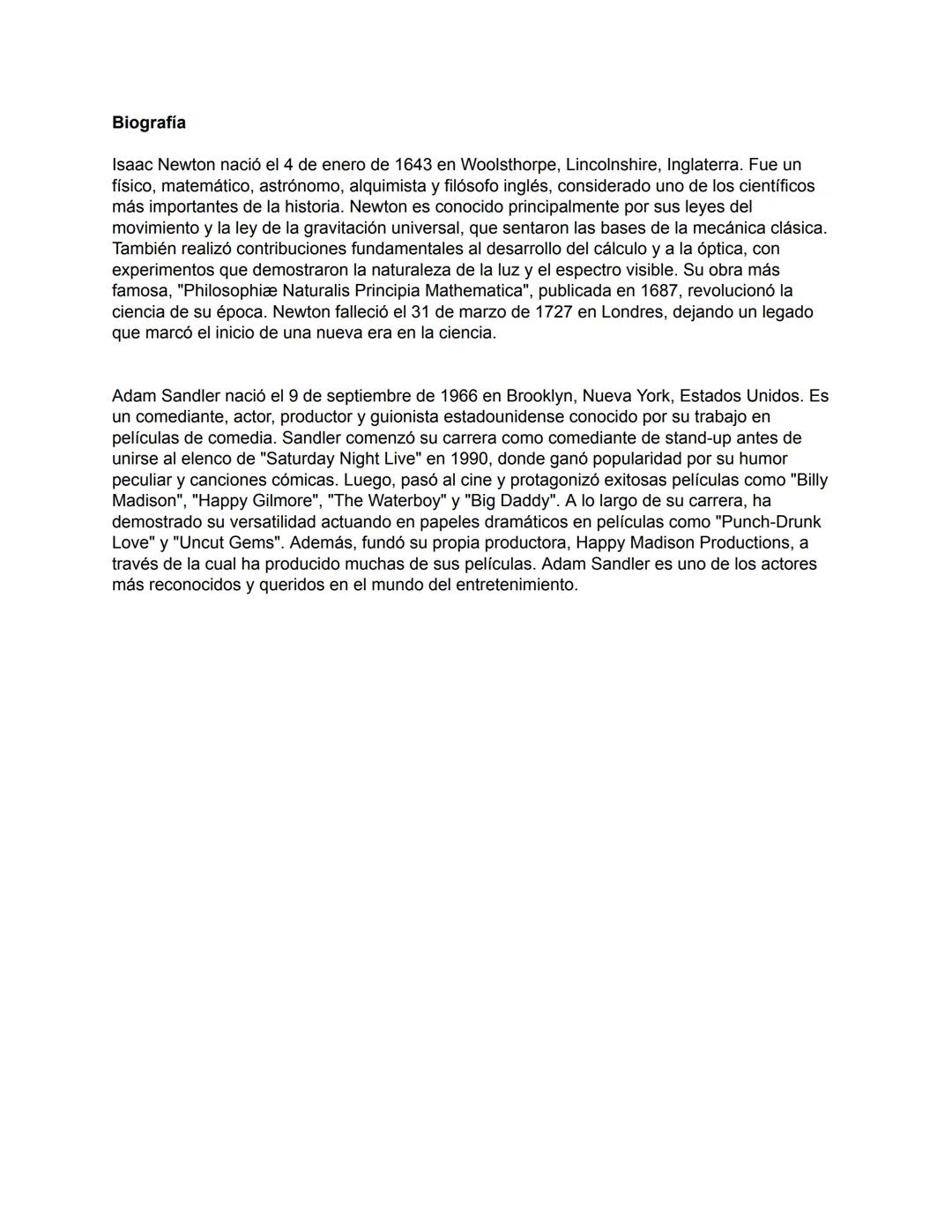 --- OCR Start ---
Biografía
Isaac Newton nació el 4 de enero de 1643 en Woolsthorpe, Lincolnshire, Inglaterra. Fue un
físico, matemático, as
