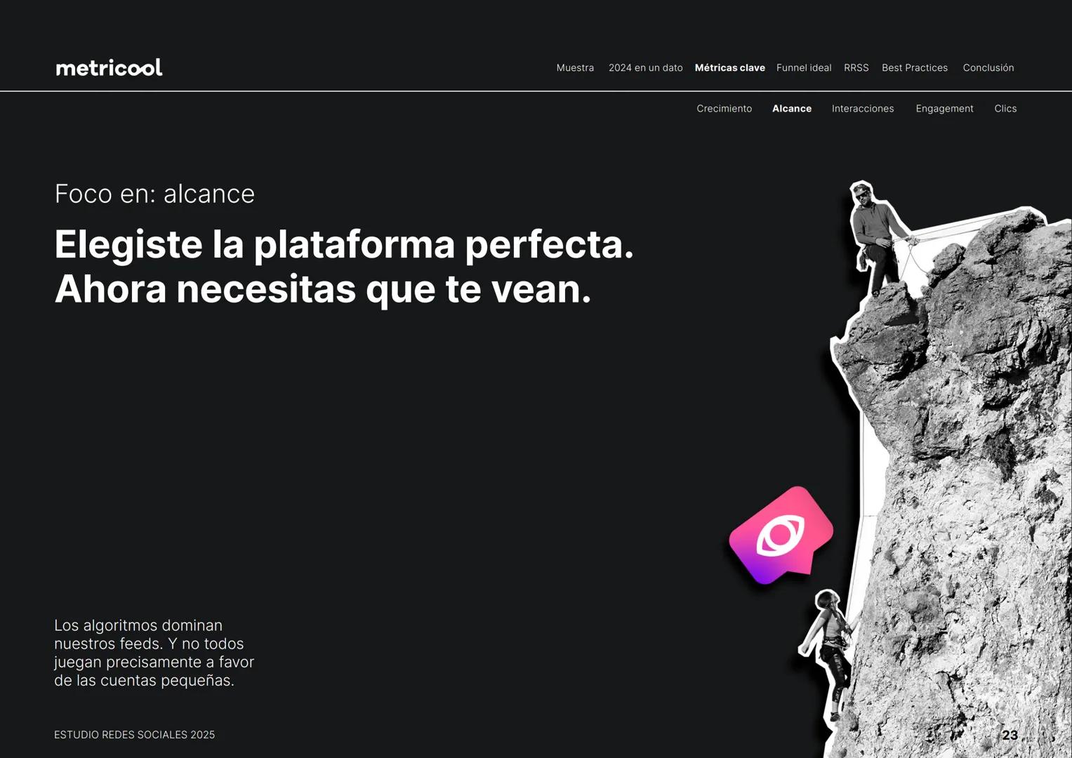 Estudio
REDES
SOCIALES
2025
metriccool metricool
¡Hola!
Somos
Metricool.
La herramienta que te ayuda a
planificar, publicar y medir tu
cont