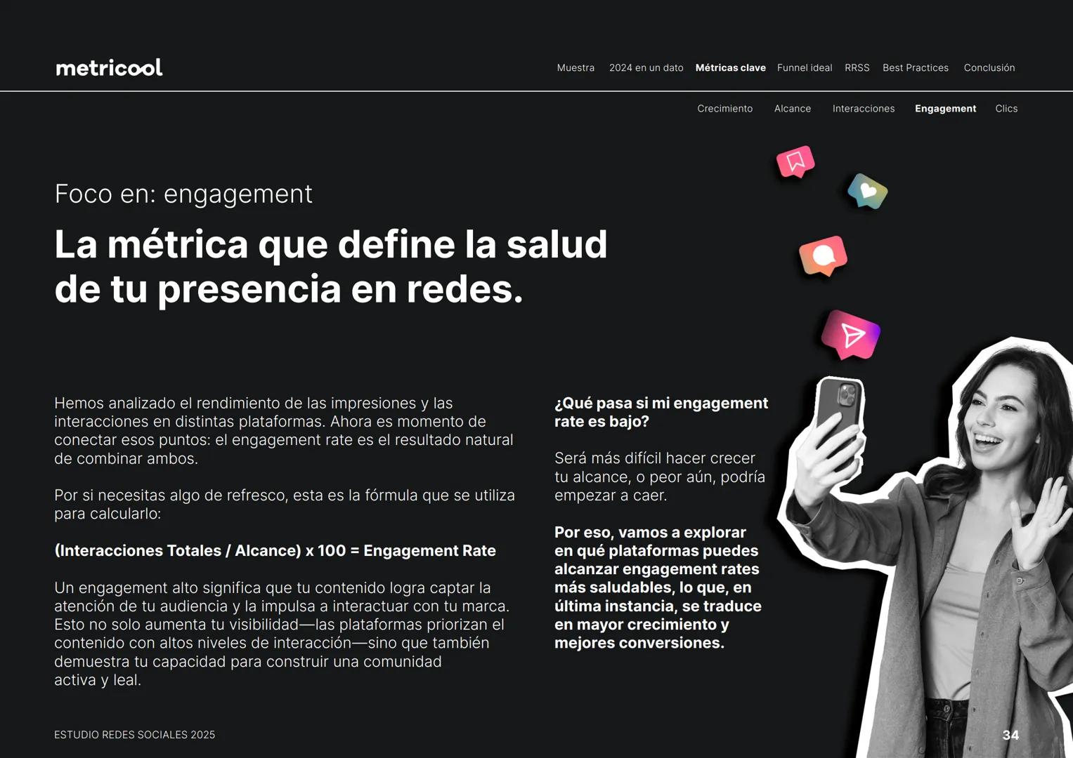 Estudio
REDES
SOCIALES
2025
metriccool metricool
¡Hola!
Somos
Metricool.
La herramienta que te ayuda a
planificar, publicar y medir tu
cont