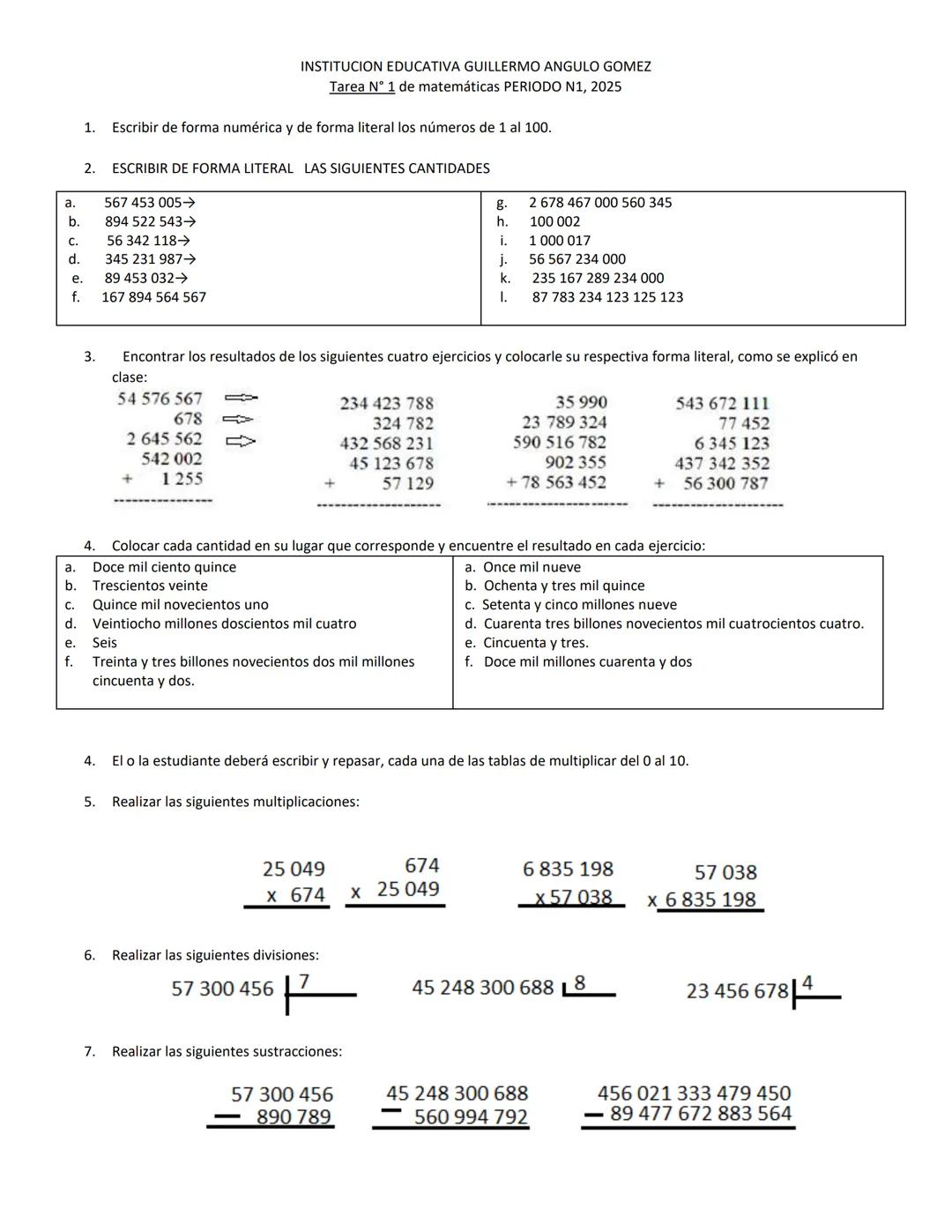 # INSTITUCION EDUCATIVA GUILLERMO ANGULO GOMEZ
Tarea N° 1 de matemáticas PERIODO N1, 2025
1. Escribir de forma numérica y de forma literal