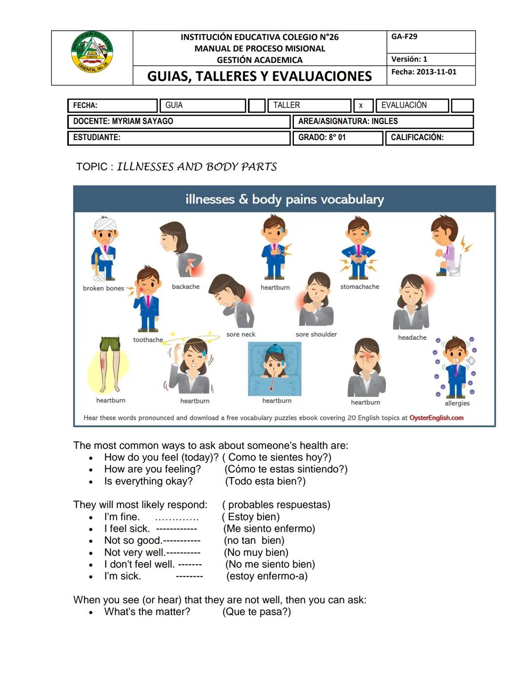 --- OCR Start ---
FECHA:
INSTITUCIÓN EDUCATIVA COLEGIO N°26
MANUAL DE PROCESO MISIONAL
GESTIÓN ACADEMICA
GUIAS, TALLERES Y EVALUACIONES
GA-F