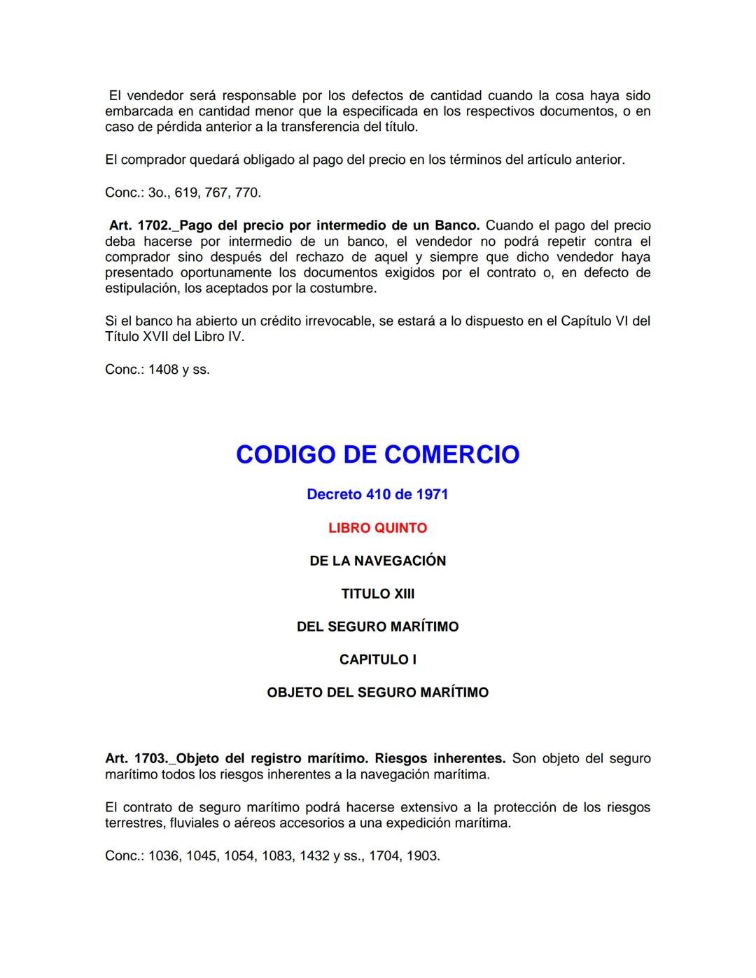 CODIGO DE COMERCIO DE COLOMBIA
Decreto 410 de 1971
LIBRO PRIMERO
Título Preliminar
Disposiciones Generales
Art. 10. Aplicabilidad de la Ley