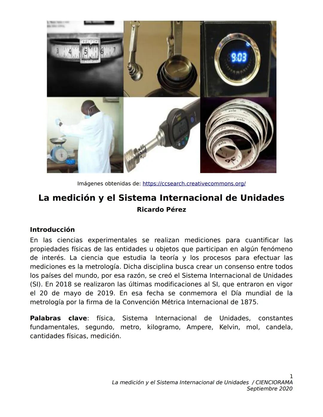 9:03
Imágenes obtenidas de: https://ccsearch.creativecommons.org/
# La medición y el Sistema Internacional de Unidades
Ricardo Pérez
Intr