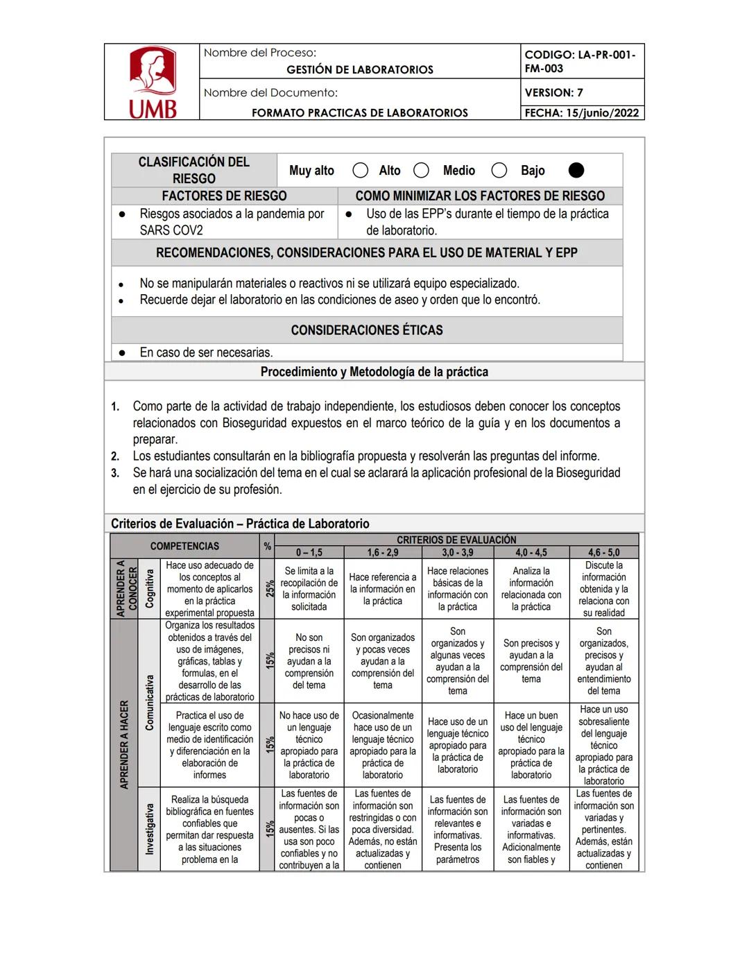 --- OCR Start ---
UMB
Nombre del Proceso:
GESTIÓN DE LABORATORIOS
Nombre del Documento:
FORMATO PRACTICAS DE LABORATORIOS
BIOLOGÍA
Unidad Di