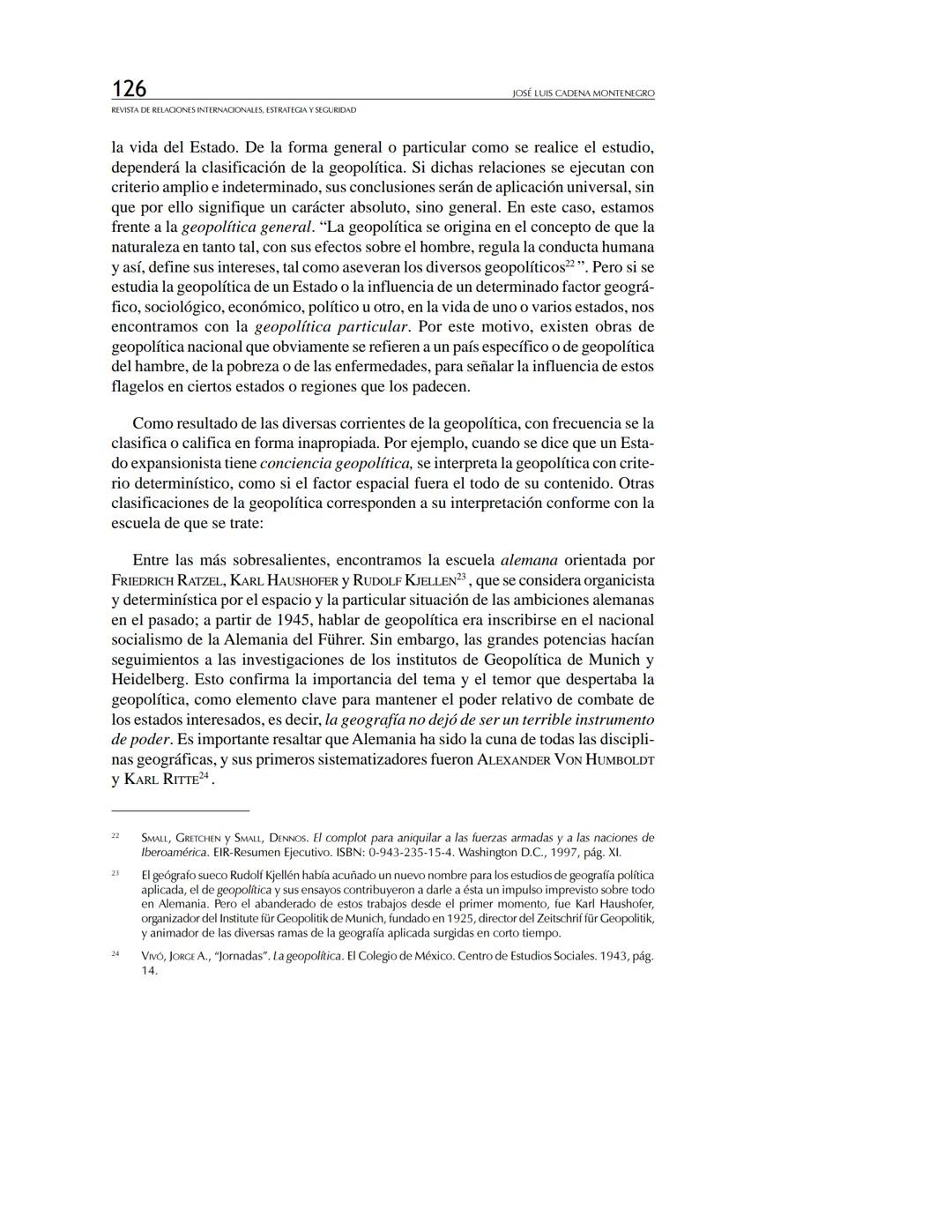 REVISTA
DE RELACIONES
INTERNACIONALES
ESTRATEGIA
Y SEGURIDAD
Revista de Relaciones Internacionales,
Estrategia y Seguridad
ISSN: 1909-3063
