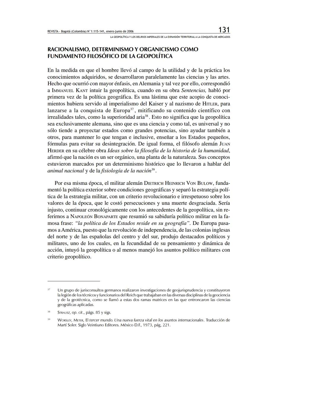 REVISTA
DE RELACIONES
INTERNACIONALES
ESTRATEGIA
Y SEGURIDAD
Revista de Relaciones Internacionales,
Estrategia y Seguridad
ISSN: 1909-3063