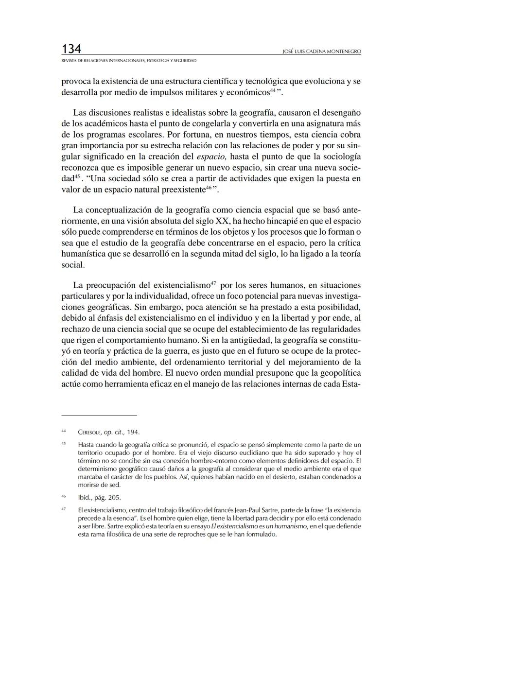 REVISTA
DE RELACIONES
INTERNACIONALES
ESTRATEGIA
Y SEGURIDAD
Revista de Relaciones Internacionales,
Estrategia y Seguridad
ISSN: 1909-3063
