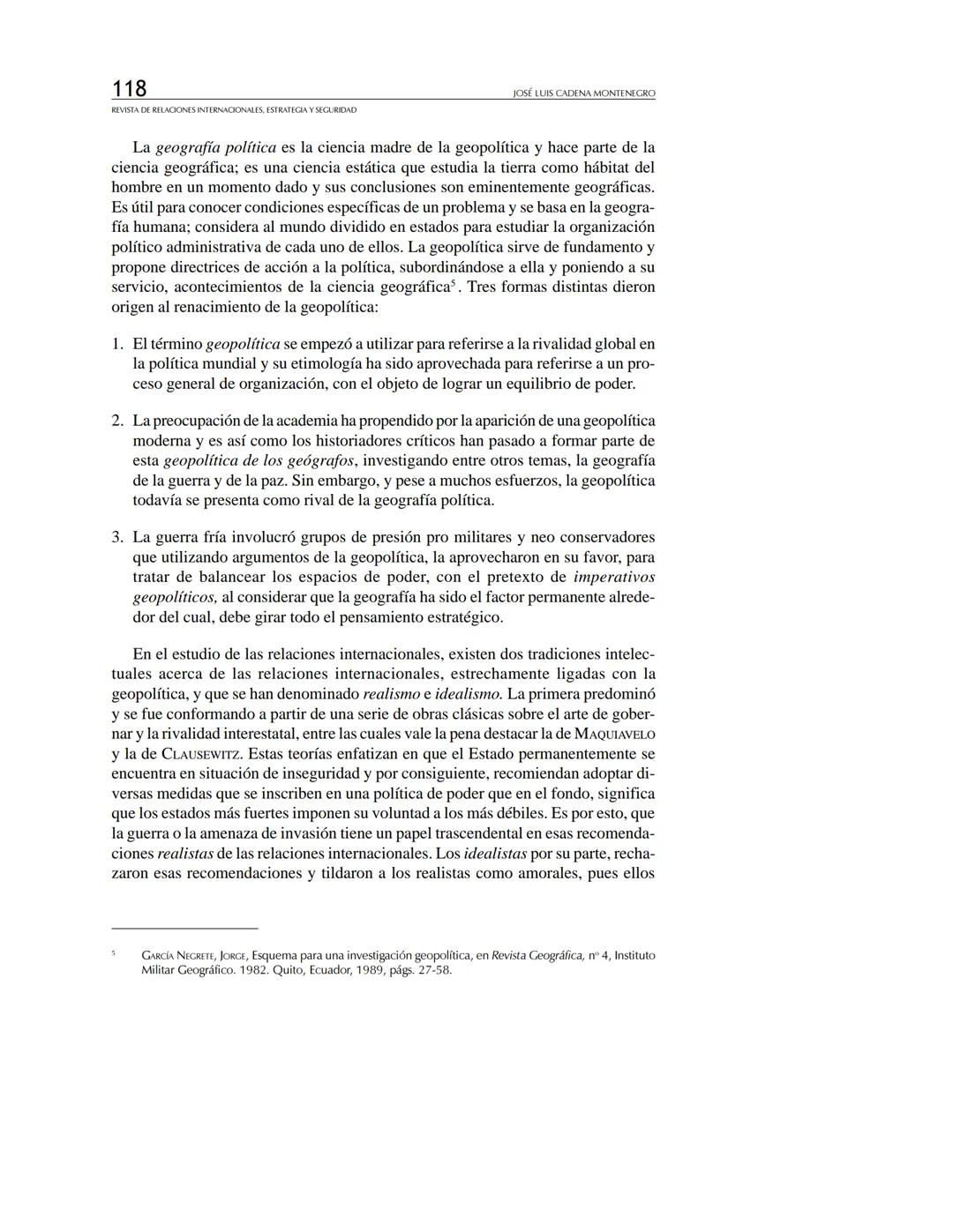 REVISTA
DE RELACIONES
INTERNACIONALES
ESTRATEGIA
Y SEGURIDAD
Revista de Relaciones Internacionales,
Estrategia y Seguridad
ISSN: 1909-3063