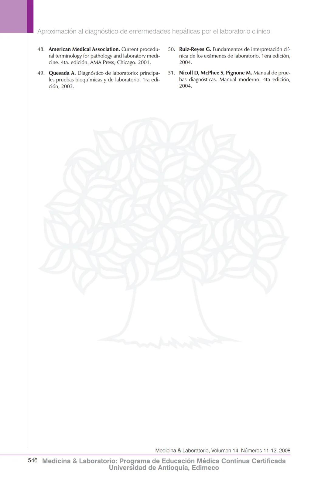 Química clínica
Aproximación al diagnóstico de enfermedades
hepáticas por el laboratorio clínico
Eduardo Fernández Daza¹, Eduardo Fernández