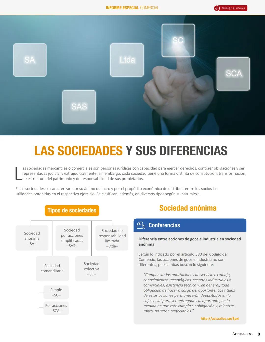 --- OCR Start ---
SA
SAS
INFORME ESPECIAL COMERCIAL
SC
Ltda
Volver al menú
SCA
LAS SOCIEDADES Y SUS DIFERENCIAS
as sociedades mercantiles o