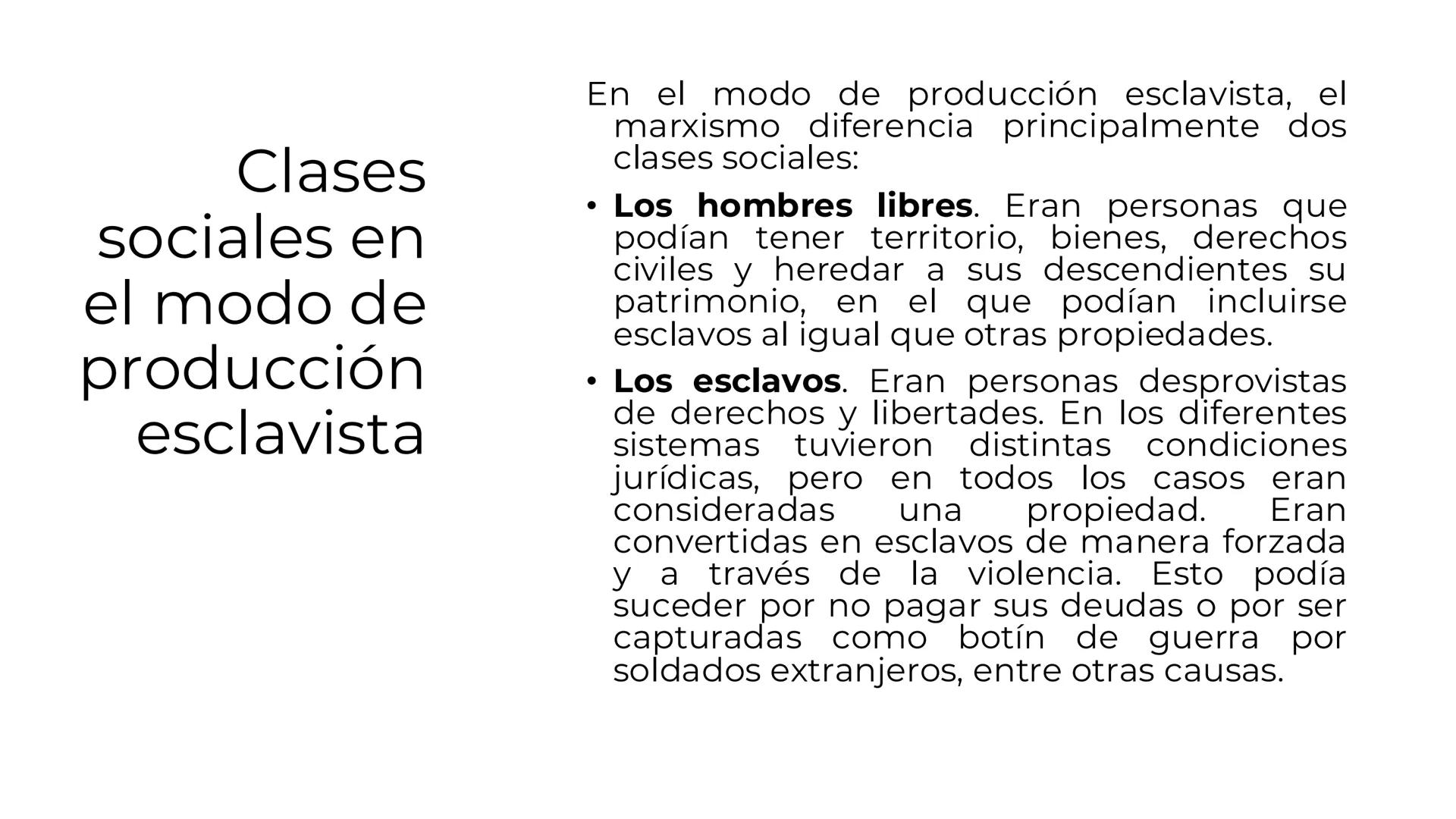 # Modos de producción
• Los modos de producción son las diferentes maneras en que se
organiza la actividad económica en una sociedad partic