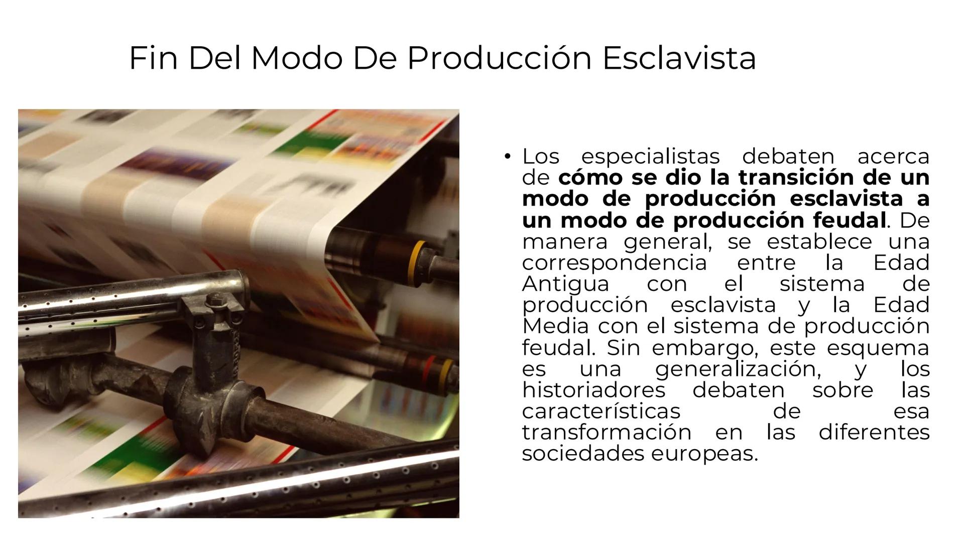 # Modos de producción
• Los modos de producción son las diferentes maneras en que se
organiza la actividad económica en una sociedad partic