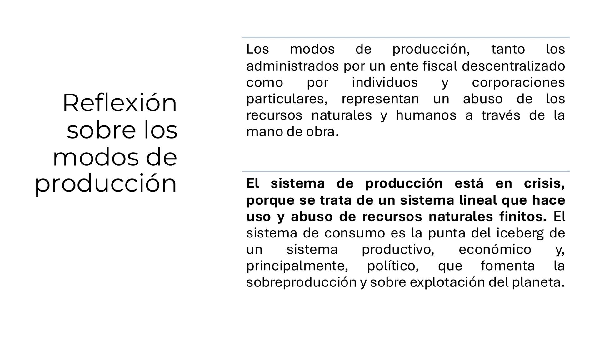 # Modos de producción
• Los modos de producción son las diferentes maneras en que se
organiza la actividad económica en una sociedad partic
