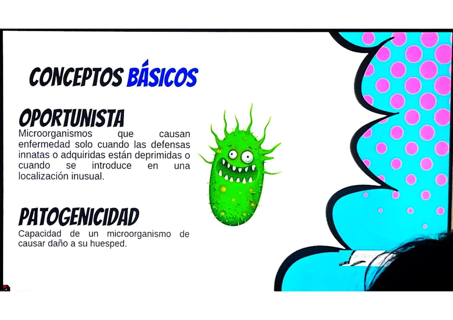 # CONCEPTOS BÁSICOS
# MICROBIOTA
Microorganismos que se localizan de
manera habitual en distintos sitios del
cuerpo humano, y que conviven