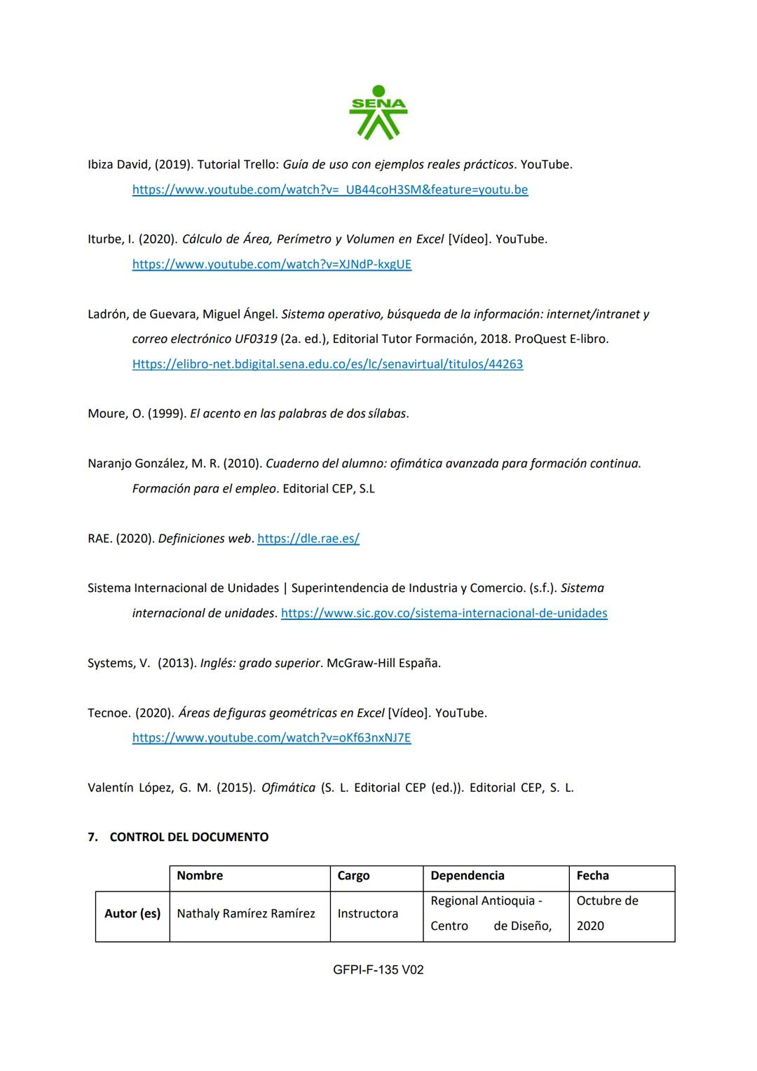 # SENA
PROCESO DE GESTIÓN DE FORMACIÓN PROFESIONAL INTEGRAL
FORMATO GUÍA DE APRENDIZAJE
1. IDENTIFICACIÓN DE LA GUÍA DE APRENDIZAJE
- De