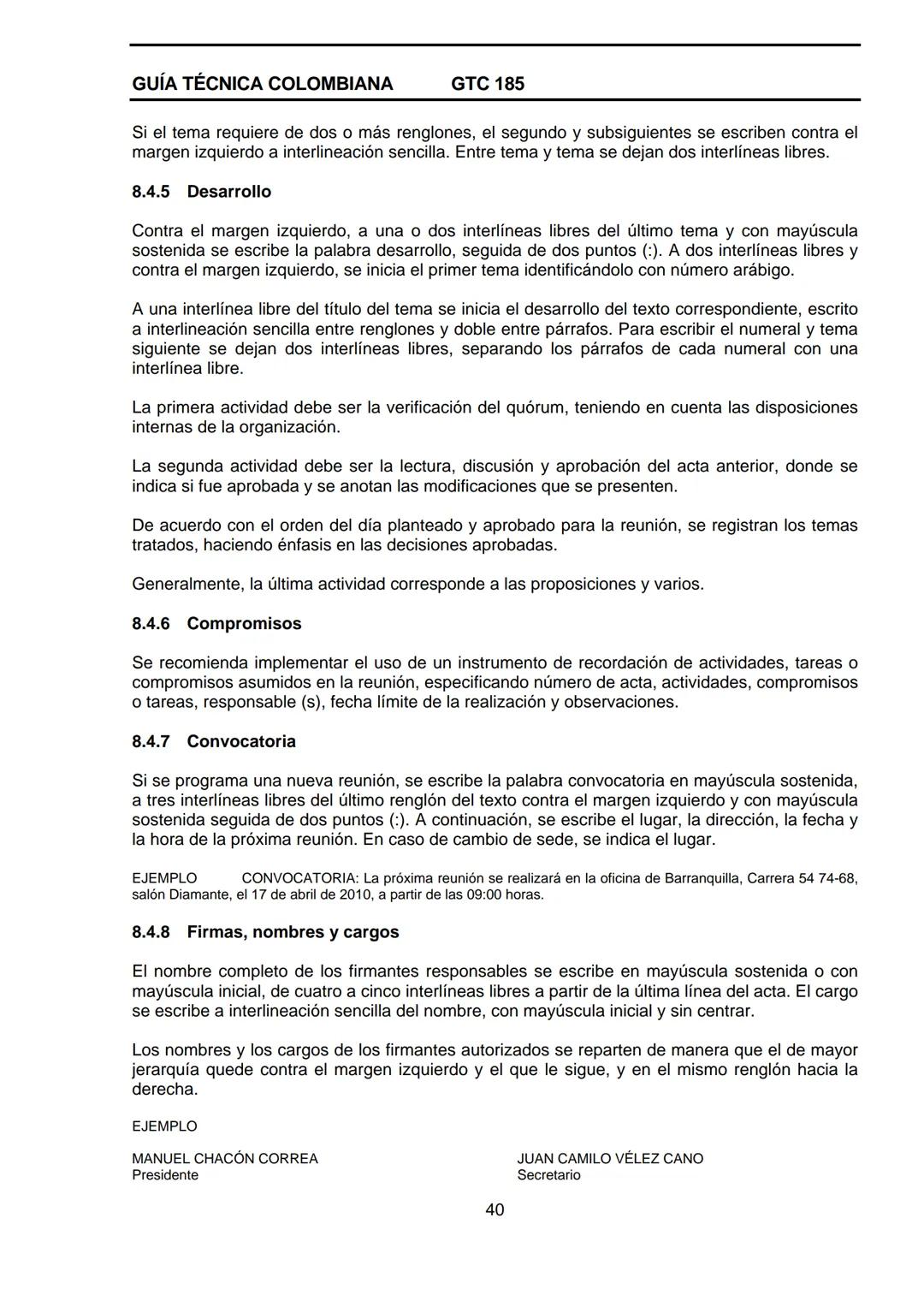 --- OCR Start ---
GUÍA TÉCNICA
GTC
COLOMBIANA
185
2009-09-30
DOCUMENTACIÓN ORGANIZACIONAL
E:
ORGANIZATIONAL DOUMENTATION
ICONTEC
CORRESPONDE