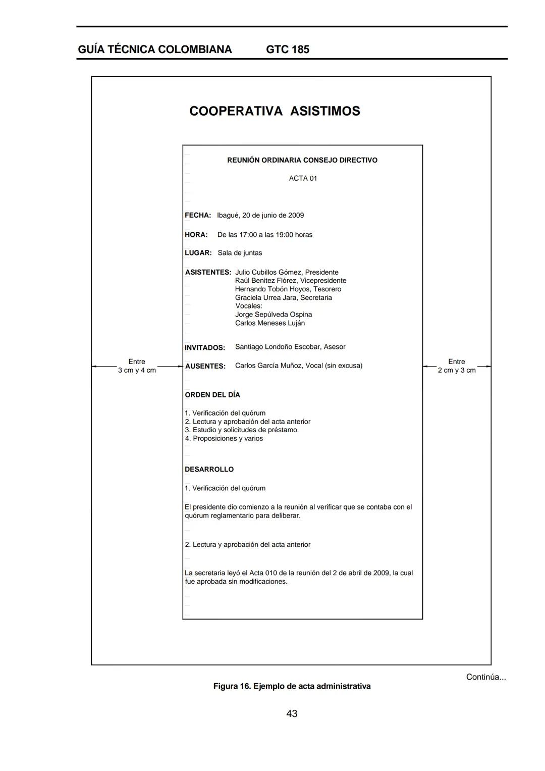 --- OCR Start ---
GUÍA TÉCNICA
GTC
COLOMBIANA
185
2009-09-30
DOCUMENTACIÓN ORGANIZACIONAL
E:
ORGANIZATIONAL DOUMENTATION
ICONTEC
CORRESPONDE