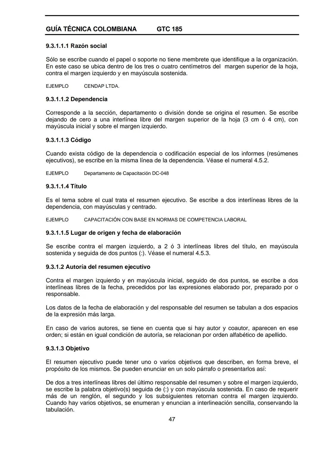 --- OCR Start ---
GUÍA TÉCNICA
GTC
COLOMBIANA
185
2009-09-30
DOCUMENTACIÓN ORGANIZACIONAL
E:
ORGANIZATIONAL DOUMENTATION
ICONTEC
CORRESPONDE