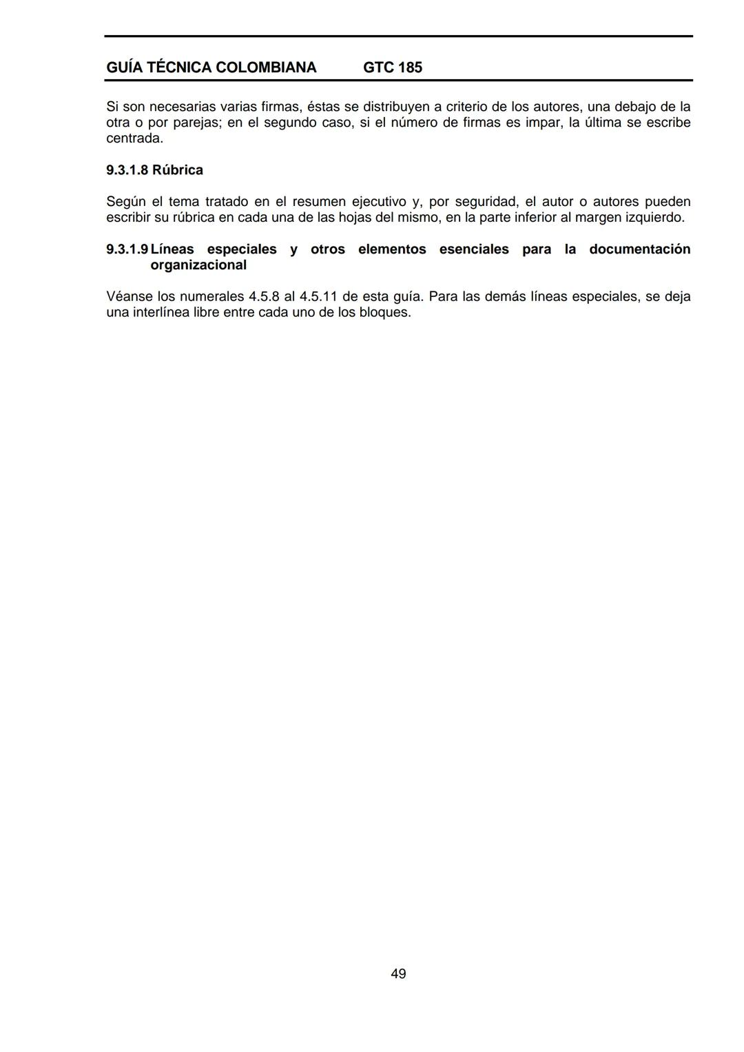 --- OCR Start ---
GUÍA TÉCNICA
GTC
COLOMBIANA
185
2009-09-30
DOCUMENTACIÓN ORGANIZACIONAL
E:
ORGANIZATIONAL DOUMENTATION
ICONTEC
CORRESPONDE
