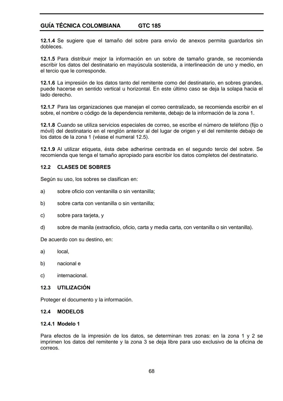 --- OCR Start ---
GUÍA TÉCNICA
GTC
COLOMBIANA
185
2009-09-30
DOCUMENTACIÓN ORGANIZACIONAL
E:
ORGANIZATIONAL DOUMENTATION
ICONTEC
CORRESPONDE