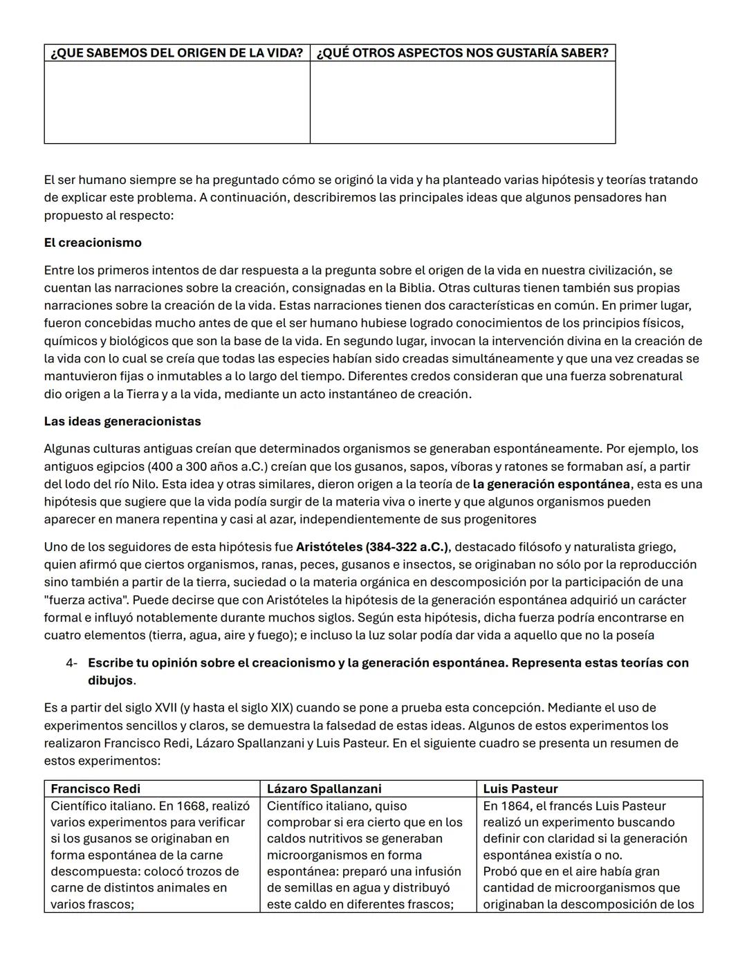 # ORIGEN DE LA VIDA
RESPONDE LAS SIGUIENTES PREGUNTAS:
1- ¿Alguna vez te has preguntado como apareció la primera forma de vida en la tierr