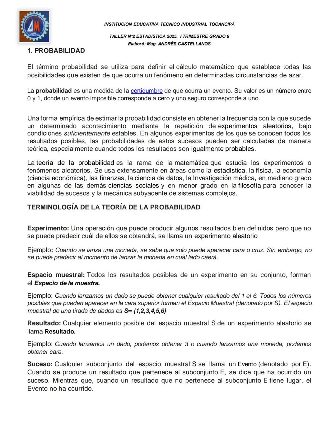 INSTITUCION EDUCATIVA TECNICO INDUSTRIAL TOCANCIPÁ
TALLER N°2 ESTADISTICA 2025. I TRIMESTRE GRADO 9
Elaboró: Mag. ANDRÉS CASTELLANOS
ESTAD