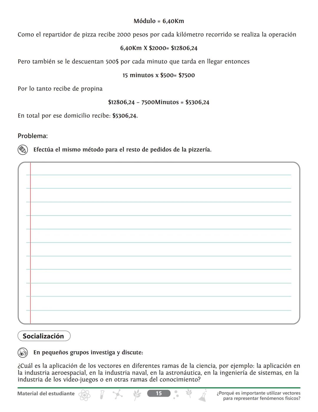 Grado 10
Ciencias naturales
Unidad 1
¿Dónde estamos ubicados
en el tiempo y en el espacio?
Tema
¿Por qué es importante utilizar
vectores p