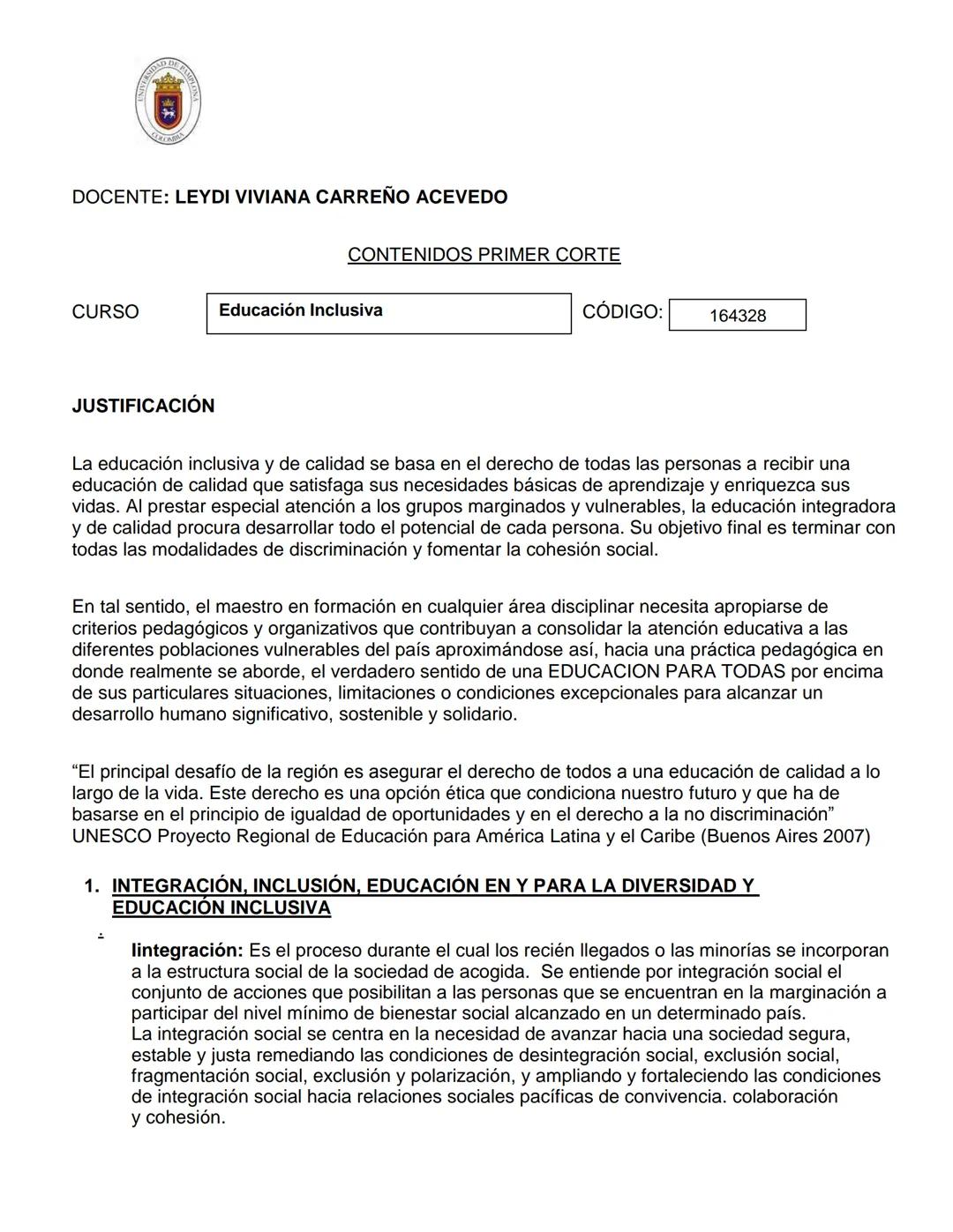 --- OCR Start ---
DOCENTE: LEYDI VIVIANA CARREÑO ACEVEDO
CONTENIDOS PRIMER CORTE
CURSO
Educación Inclusiva
JUSTIFICACIÓN
CÓDIGO:
164328
La e