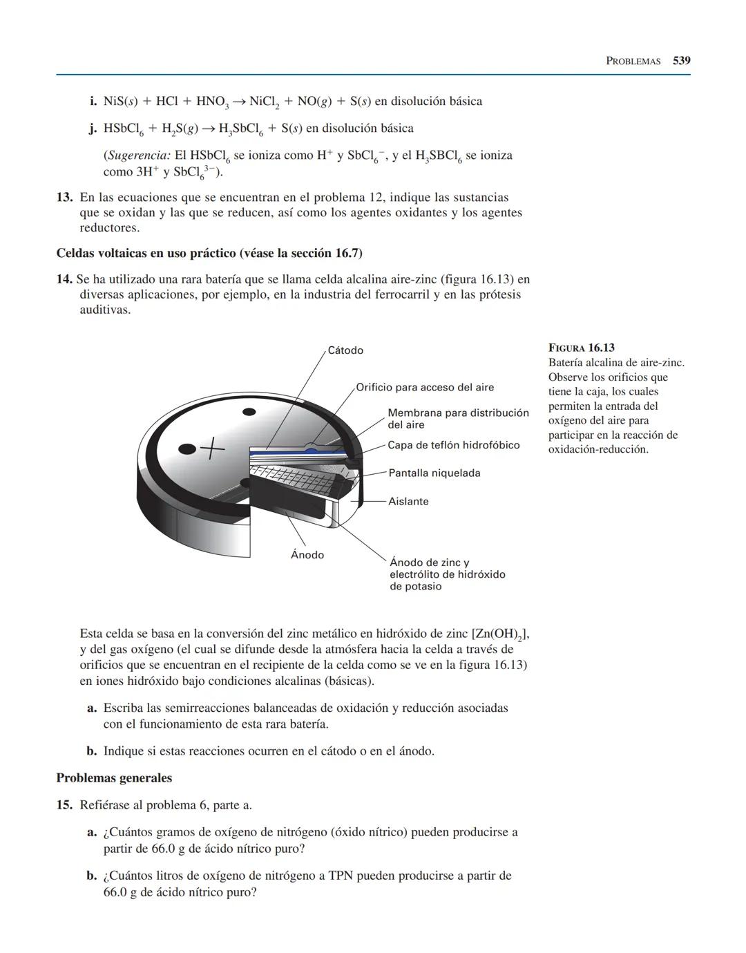 # Problemas
Revisión de números de oxidación (véase la sección 16.2)
5. Calcule el número de oxidación del elemento vanadio (V) o del tung
