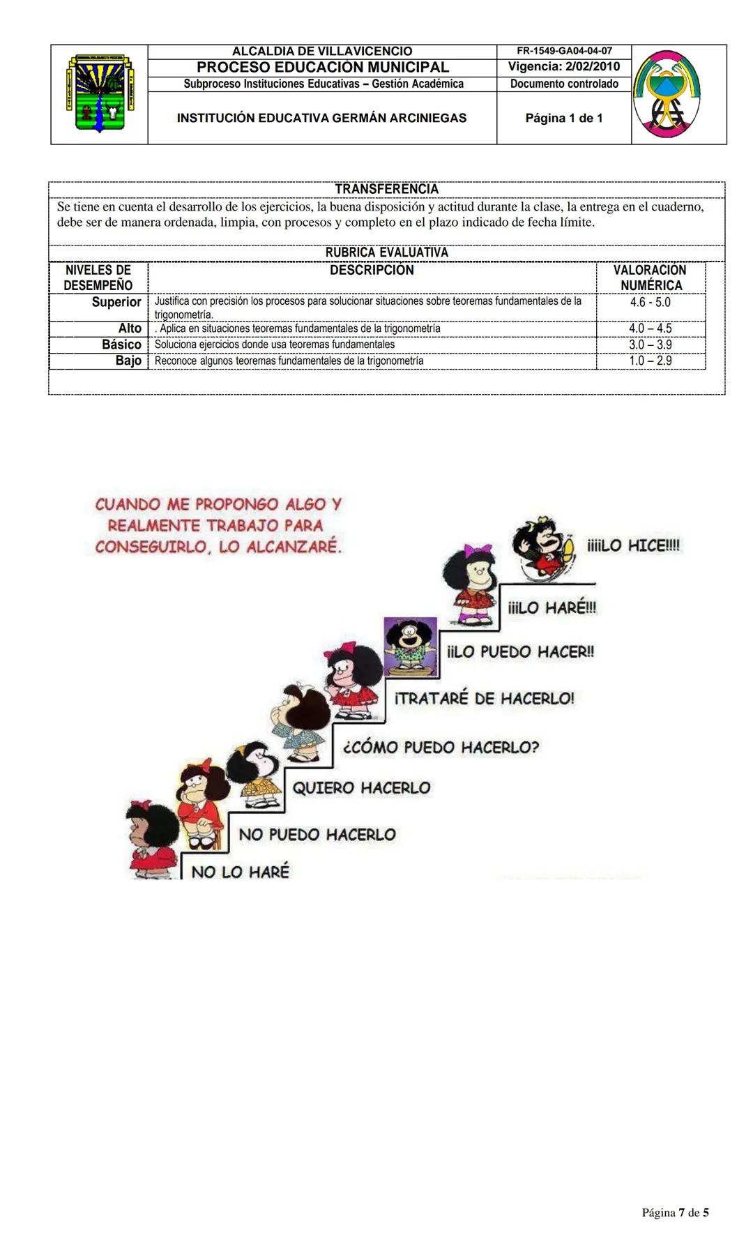 # ALCALDÍA DE VILLAVICENCIO
# PROCESO EDUCACIÓN MUNICIPAL
Subproceso Instituciones Educativas – Gestión Académica
FR-1549-GA04-04-07
Vigenci