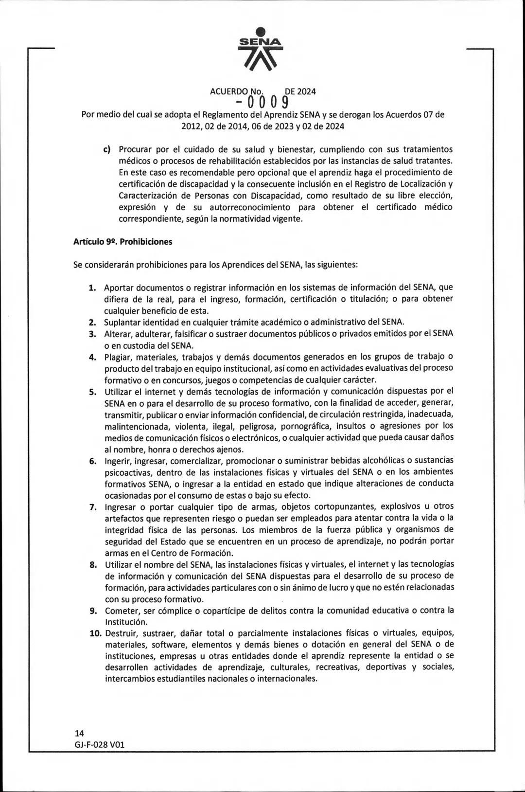 SENA
ACUERDO No. DE 2024
- 0009
Por medio del cual se adopta el Reglamento del Aprendiz SENA y se derogan los Acuerdos 07 de
2012, 02 de 20