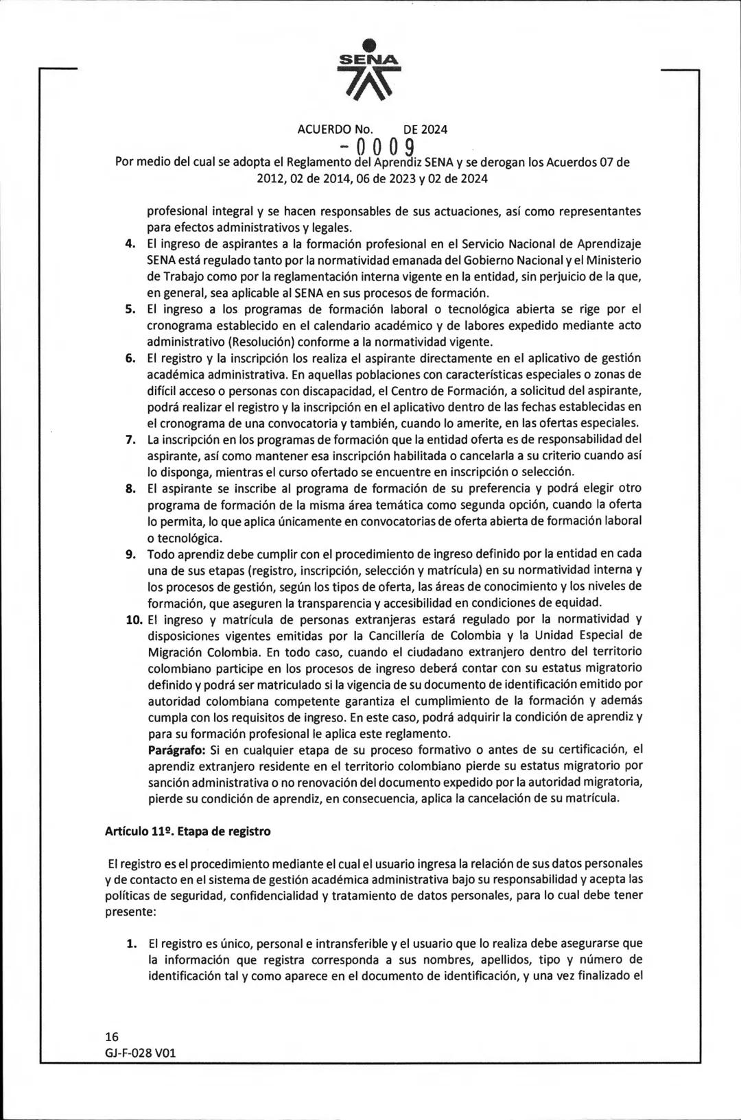 SENA
ACUERDO No. DE 2024
- 0009
Por medio del cual se adopta el Reglamento del Aprendiz SENA y se derogan los Acuerdos 07 de
2012, 02 de 20