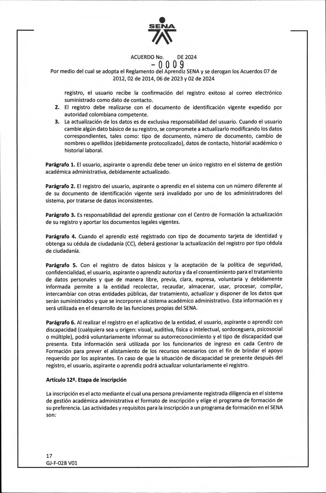 SENA
ACUERDO No. DE 2024
- 0009
Por medio del cual se adopta el Reglamento del Aprendiz SENA y se derogan los Acuerdos 07 de
2012, 02 de 20
