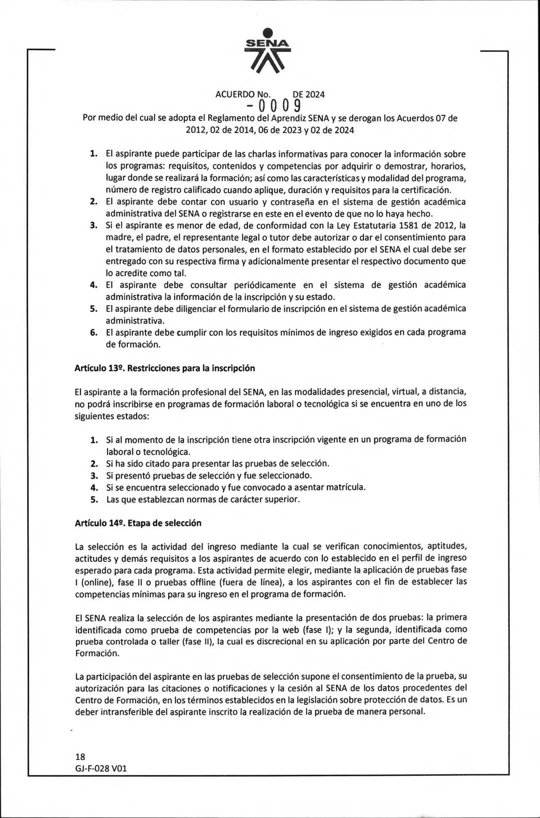 SENA
ACUERDO No. DE 2024
- 0009
Por medio del cual se adopta el Reglamento del Aprendiz SENA y se derogan los Acuerdos 07 de
2012, 02 de 20