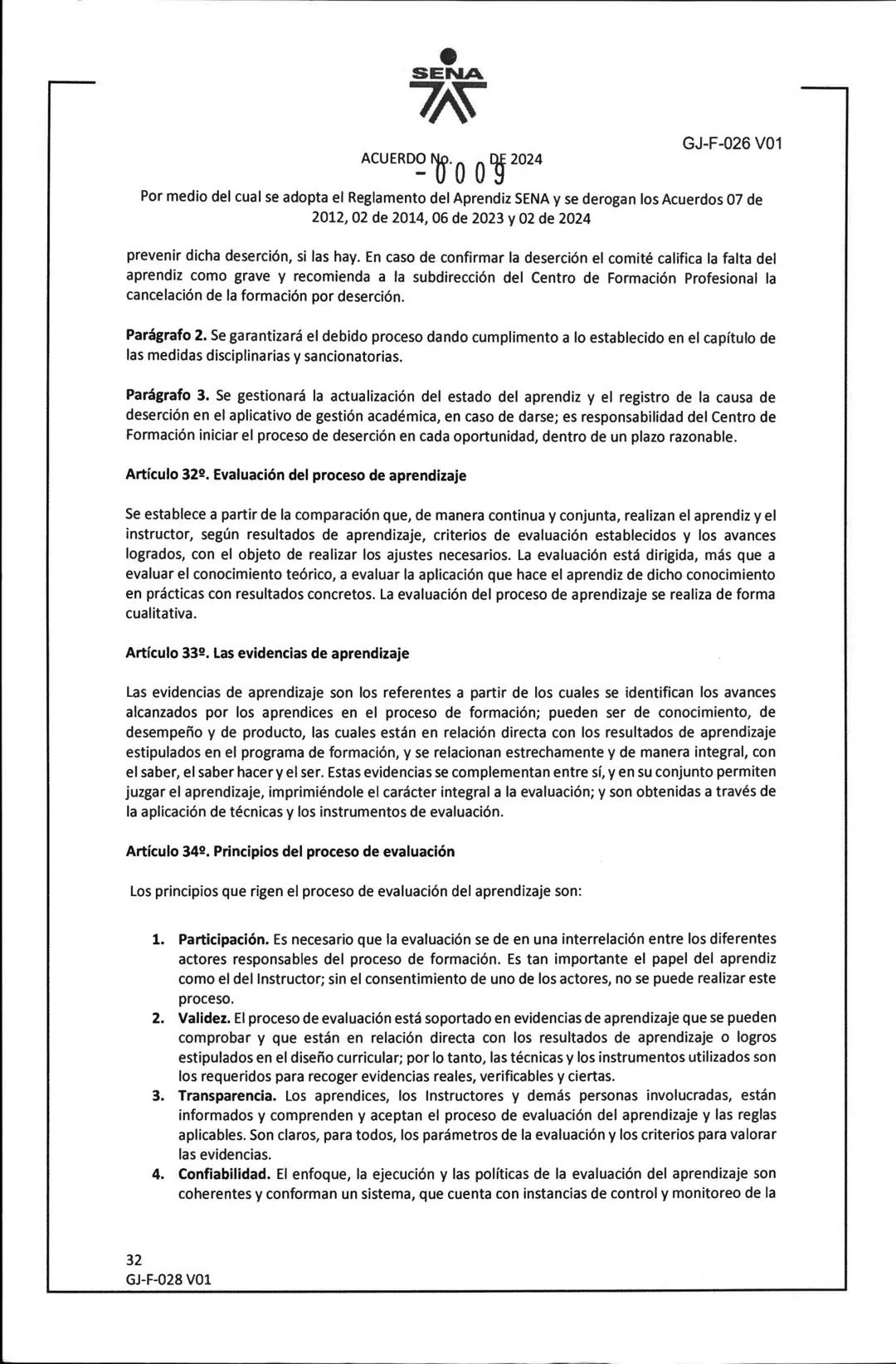 SENA
ACUERDO No. DE 2024
- 0009
Por medio del cual se adopta el Reglamento del Aprendiz SENA y se derogan los Acuerdos 07 de
2012, 02 de 20
