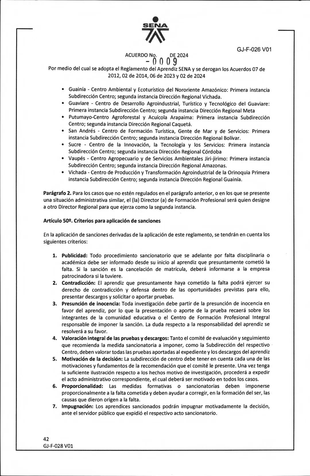 SENA
ACUERDO No. DE 2024
- 0009
Por medio del cual se adopta el Reglamento del Aprendiz SENA y se derogan los Acuerdos 07 de
2012, 02 de 20