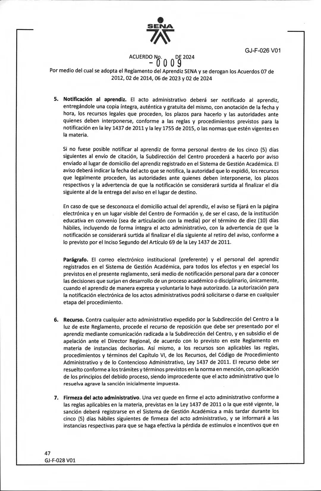 SENA
ACUERDO No. DE 2024
- 0009
Por medio del cual se adopta el Reglamento del Aprendiz SENA y se derogan los Acuerdos 07 de
2012, 02 de 20