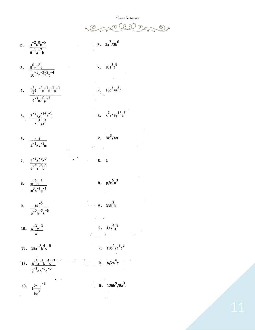 --- OCR Start ---
Curso de verano
La Potenciación
Introducción del Módulo
La teoría de los exponentes juega un papel importante en el
álgebr