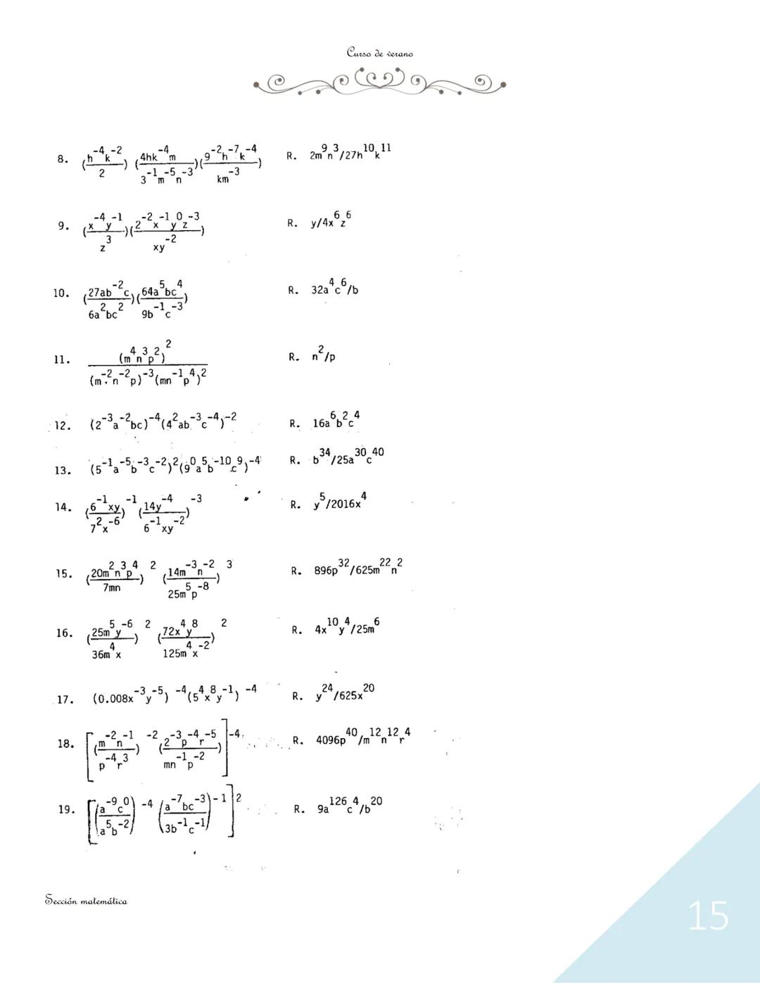 --- OCR Start ---
Curso de verano
La Potenciación
Introducción del Módulo
La teoría de los exponentes juega un papel importante en el
álgebr