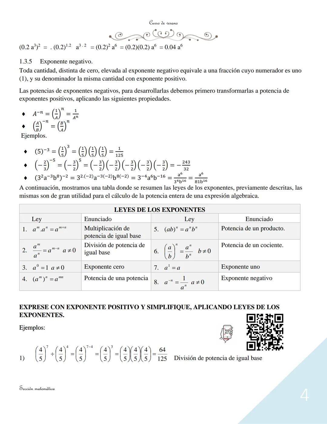 --- OCR Start ---
Curso de verano
La Potenciación
Introducción del Módulo
La teoría de los exponentes juega un papel importante en el
álgebr