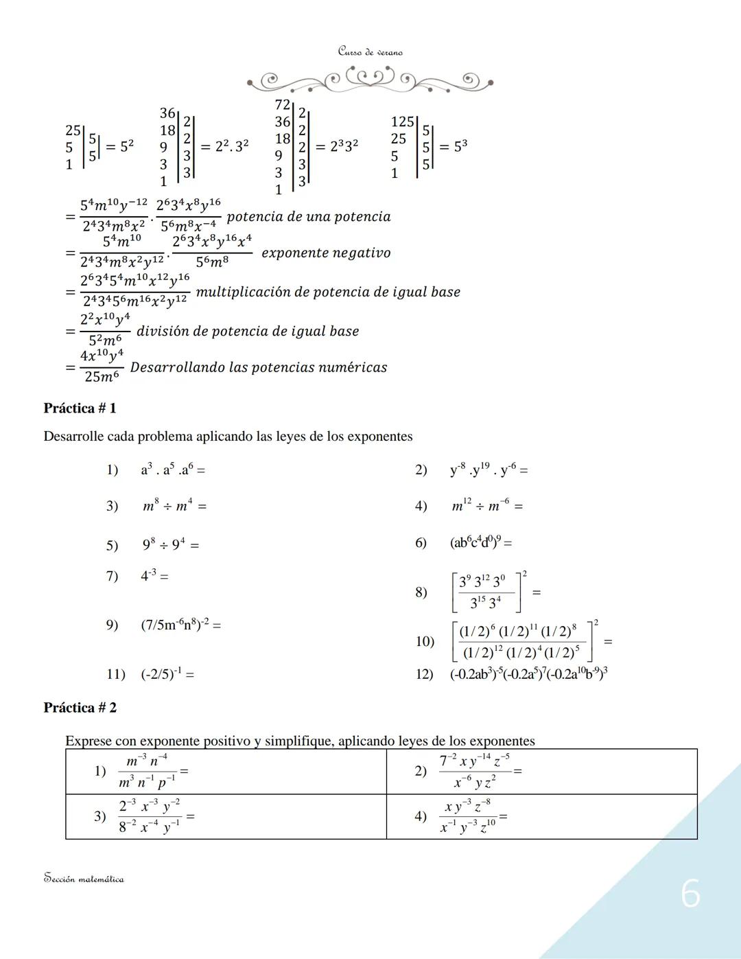 --- OCR Start ---
Curso de verano
La Potenciación
Introducción del Módulo
La teoría de los exponentes juega un papel importante en el
álgebr